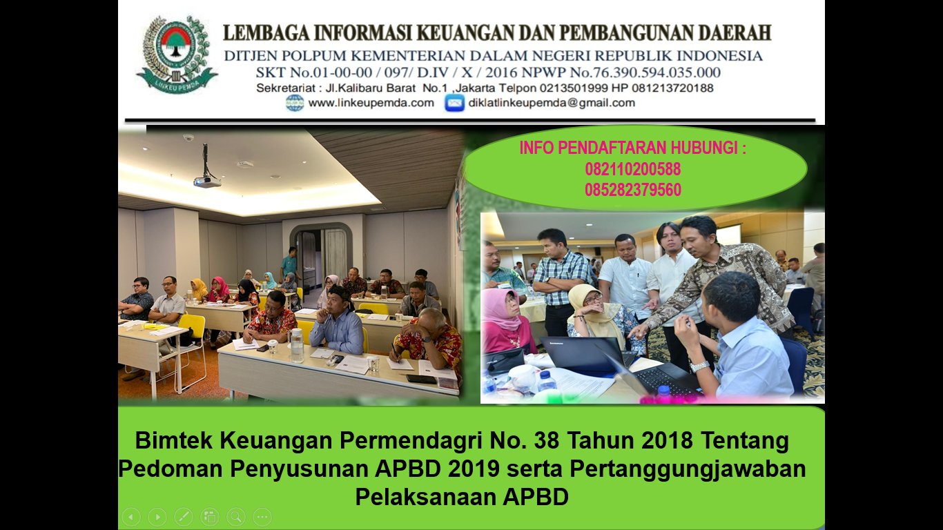 Bimtek Keuangan Permendagri No. 38 Tahun 2018 Tentang Pedoman Penyusunan APBD 2019 serta Pertanggungjawaban Pelaksanaan APBD