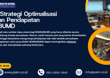 Bimtek Strategi Optimalisasi Aset dan Pendapatan BUMN/BUMD – PSKN