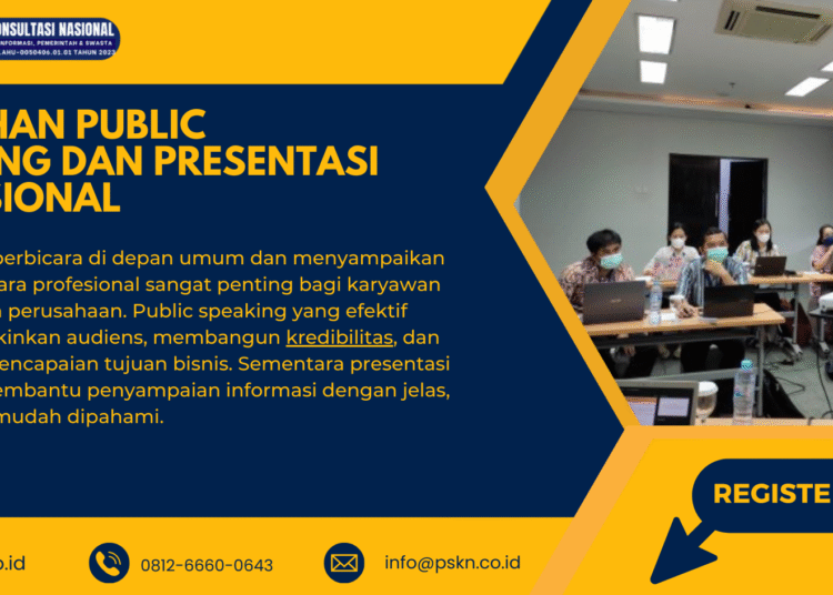 Pelatihan Public Speaking dan Presentasi Profesional – PSKN