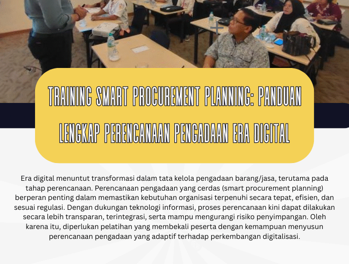 Training Smart Procurement Planning: Panduan Lengkap Perencanaan Pengadaan Era Digital – PSKN