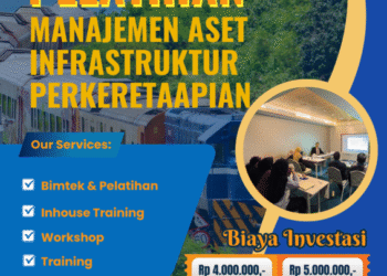 PELATIHAN MANAJEMEN ASET INFRASTRUKTUR PERKERETAAPIAN