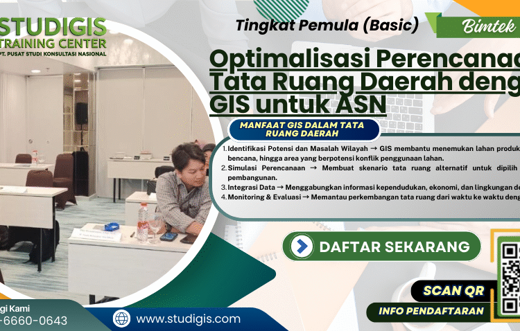 Optimalisasi Perencanaan Tata Ruang Daerah Dengan GIS Untuk ASN