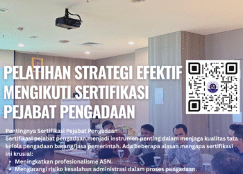 Pelatihan Strategi Efektif Mengikuti Sertifikasi Pejabat Pengadaan – PSKN