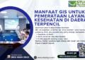 Manfaat GIS Untuk Pemerataan Layanan Kesehatan Di Daerah Terpencil