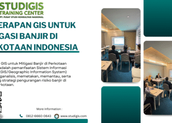 Penerapan GIS Untuk Mitigasi Banjir Di Perkotaan Indonesia