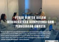 Peran Bimtek dalam Meningkatkan Kompetensi SDM Perusahaan Swasta – PSKN