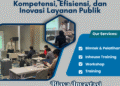 Pelatihan Aparatur Pemerintah 2025: Meningkatkan Kompetensi, Efisiensi, dan Inovasi Layanan Publik
