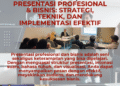 Pelatihan Presentasi Profesional & Bisnis: Strategi, Teknik, dan Implementasi Efektif