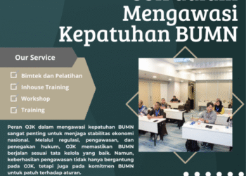 Peran OJK dalam Mengawasi Kepatuhan BUMN