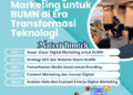 Strategi Digital Marketing untuk BUMN di Era Transformasi Teknologi