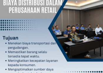 Strategi Efisiensi Biaya Distribusi dalam Perusahaan Retail