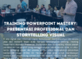 Training PowerPoint Mastery: Presentasi Profesional dan Storytelling Visual – PSKN