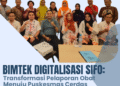 Bimtek Digitalisasi SIFO: Transformasi Pelaporan Obat Menuju Puskesmas Cerdas