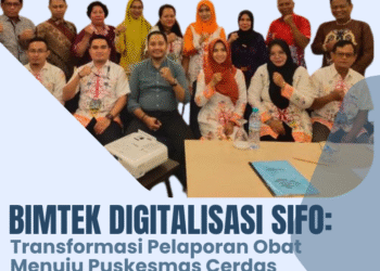 Bimtek Digitalisasi SIFO: Transformasi Pelaporan Obat Menuju Puskesmas Cerdas