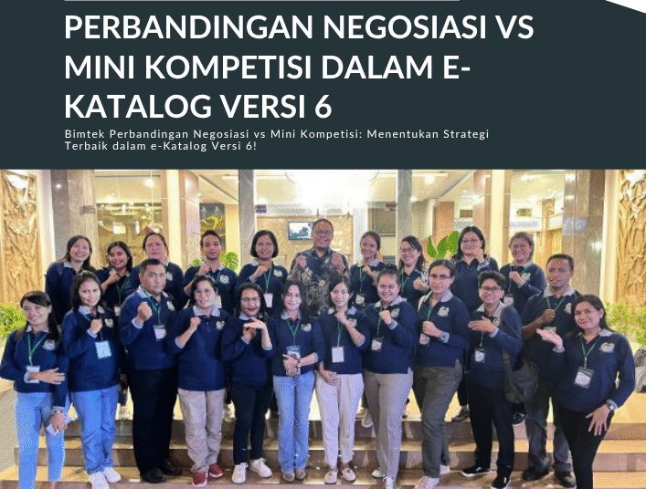 Perbandingan Negosiasi vs Mini Kompetisi dalam E-Katalog Versi 6