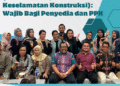 Bimtek Penerapan SMKK (Sistem Manajemen Keselamatan Konstruksi): Wajib Bagi Penyedia dan PPK