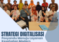 Strategi Digitalisasi Posyandu Menuju Layanan Kesehatan Modern