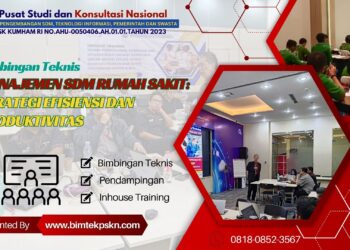 Bimtek Manajemen SDM Rumah Sakit: Strategi Efisiensi dan Produktivitas