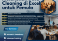 Cara Efektif Melakukan Data Cleaning di Excel untuk Pemula