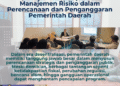 Pelatihan Manajemen Risiko dalam Perencanaan dan Penganggaran Pemerintah Daerah