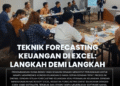 Teknik Forecasting Keuangan di Excel: Langkah demi Langkah