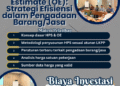Training HPS & Owner’s Estimate (OE): Strategi Efisiensi dalam Pengadaan Barang/Jasa