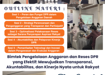 Bimtek Pengelolaan Anggaran dan Reses DPR yang Efektif: Mewujudkan Transparansi, Akuntabilitas, dan Kinerja Nyata untuk Rakyat