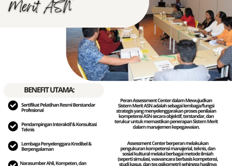 Peran Assessment Center dalam Mewujudkan Sistem Merit ASN – PSKN