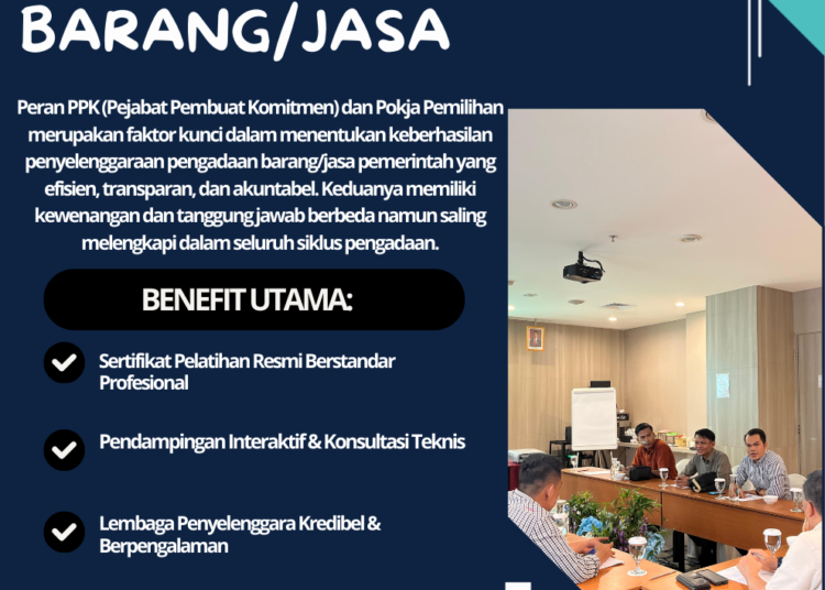 Peran PPK dan Pokja dalam Keberhasilan Pengadaan Barang/Jasa