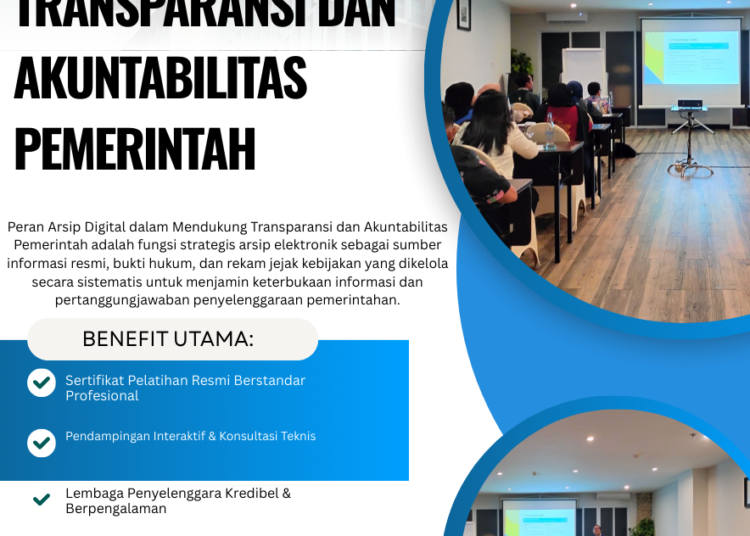 Peran Arsip Digital dalam Mendukung Transparansi dan Akuntabilitas Pemerintah – PSKN
