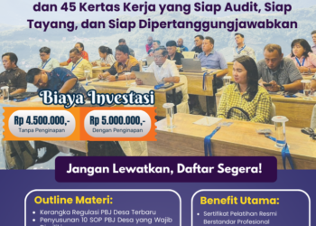 Bimbingan Teknis PBJ Desa Mudah & Aman: Menyusun 10 SOP dan 45 Kertas Kerja yang Siap Audit, Siap Tayang, dan Siap Dipertanggungjawabkan