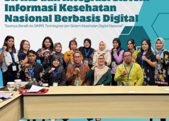 Bimtek SIMRS dan Integrasi Sistem Informasi Kesehatan Nasional Berbasis Digital