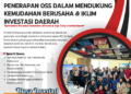 Bimtek Penerapan OSS dalam Mendukung Kemudahan Berusaha dan Iklim Investasi Daerah