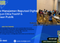 Workshop Manajemen Reputasi Digital Untuk Organisasi